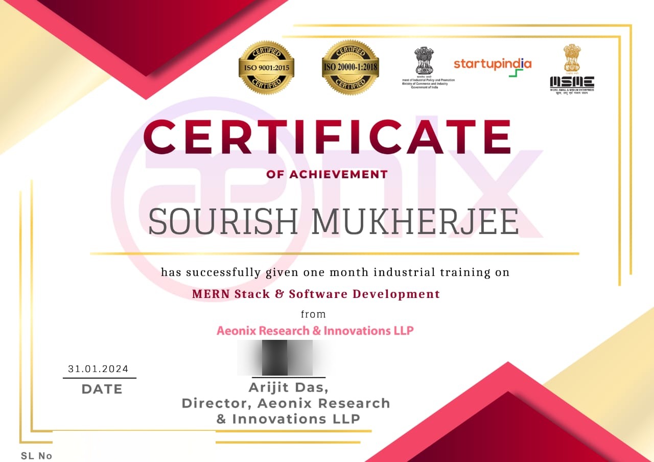 Certificate of Achievement issued by Aeonix Research & Innovations LLP on 31 January 2024 to Sourish Mukherjee for delivering one month of industrial training in MERN Stack and software development. The signatory's typed name and office are shown; their handwritten signature and the certificate's serial number have been masked in the published copy.